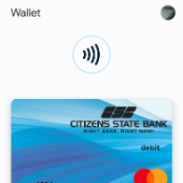 Digital Wallet is the way to go to have contactless purchasing power available at Citizens State Bank, Hudson WI